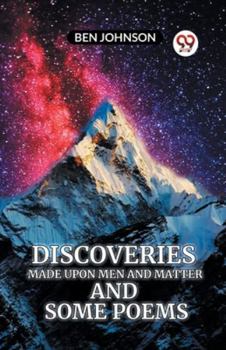 Paperback Discoveries MADE UPON MEN AND MATTER AND SOME POEMS Book