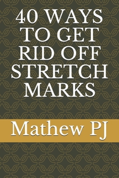 Paperback 40 Ways to Get Rid Off Stretch Marks Book