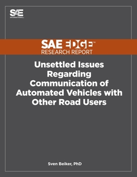 Paperback Unsettled Issues Regarding Communication of Automated Vehicles with Other Road Users Book