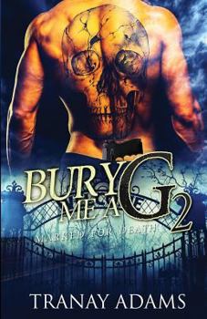 Paperback Bury Me A G 2: Marked For Death Book