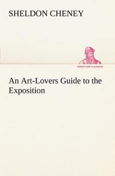 An Art-Lovers guide to the Exposition