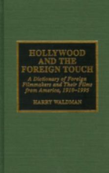 Hardcover Hollywood and the Foreign Touch Book