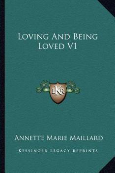 Paperback Loving And Being Loved V1 Book