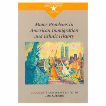 Paperback Major Problems in American Immigration and Ethnic History: Documents and Essays Book