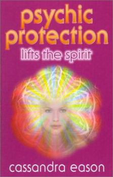 Paperback Psychic Protection Lifts the Spirit Book