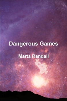 Dangerous Games - Book #2 of the Kennerin Saga