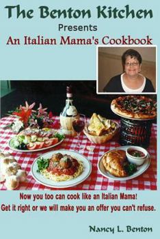 Paperback An Italian Mama's Cookbook: Now you too can cook like an Italian Mama! Book