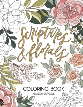 Paperback Scriptures and Florals Coloring Book