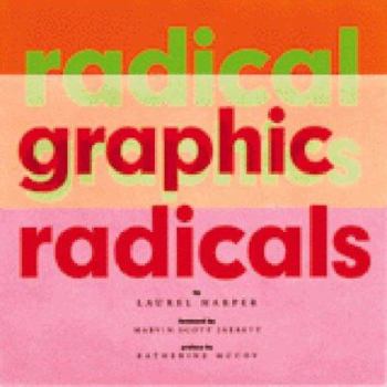 Hardcover Radical Graphics/Graphic Radicals Book