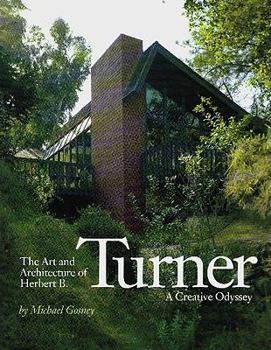 Hardcover The Art and Architecture of Herbert B. Turner: A Creative Odyssey Book