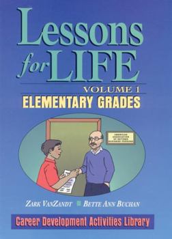 Paperback Lessons for Life, Volume 1: Elementary Grades Book