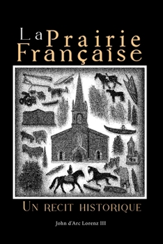 Paperback La Prairie Française: Un récit historique [French] Book