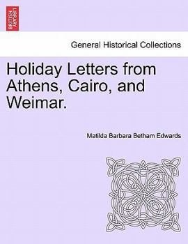 Paperback Holiday Letters from Athens, Cairo, and Weimar. Book