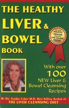 Paperback The Healthy Liver & Bowel Book