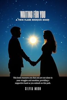 Paperback Waiting For You: A Twin Flame Reunion Guide Book
