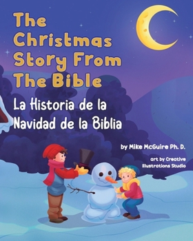 The Christmas Story From the Bible: La Historia de la Navidad de la Biblia