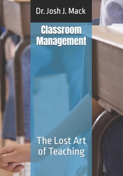 Paperback Classroom Management: The Lost Art of Teaching Book