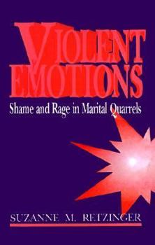 Paperback Violent Emotions: Shame and Rage in Marital Quarrels Book