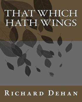 That Which Hath Wings