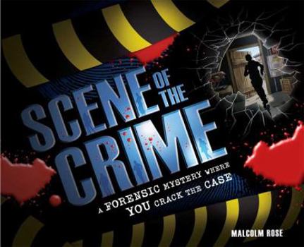 Hardcover Scene of the Crime: A Forensic Mystery Where You Crack the Case Book