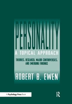 Hardcover Personality: A Topical Approach: Theories, Research, Major Controversies, and Emerging Findings Book