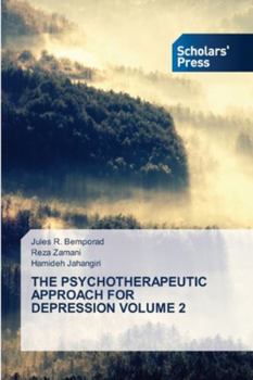 Paperback The Psychotherapeutic Approach for Depression Volume 2 Book