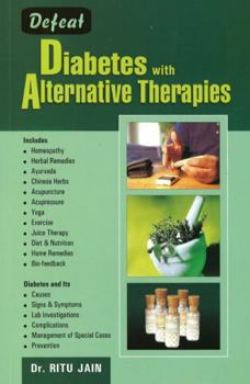 Paperback Defeat Diabetes With Alternative Therapies Book