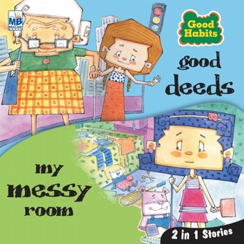 Paperback Good Habits: Good deeds and my messy room Book