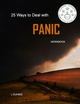 Paperback 25 Ways to Deal with PANIC: Workbook Book