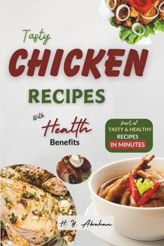 Paperback Tasty Chicken Recipes with Health Benefits Book