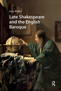 Hardcover Late Shakespeare and the English Baroque Book
