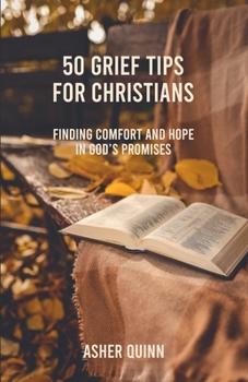 Paperback 50 Grief Tips For Christians Book