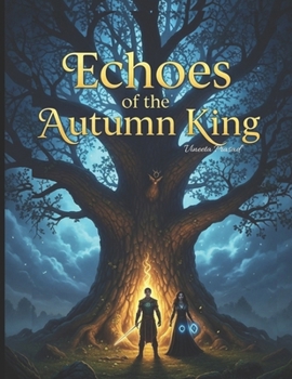 Echoes of the Autumn King (The Golden Leaf Prophecy)