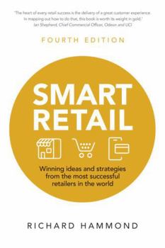 Paperback Smart Retail: Winning Ideas and Strategies from the Most Successful Retailers in the World Book