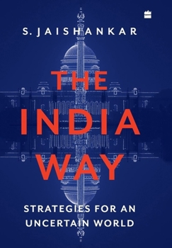 Hardcover The India Way: Strategies for an Uncertain World Book