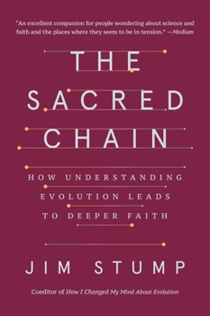 Paperback The Sacred Chain: How Understanding Evolution Leads to Deeper Faith Book