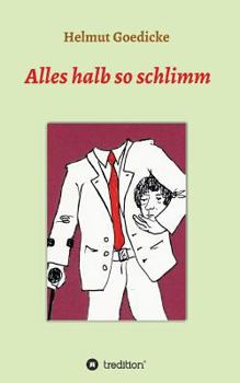 Paperback Alles halb so schlimm [German] Book