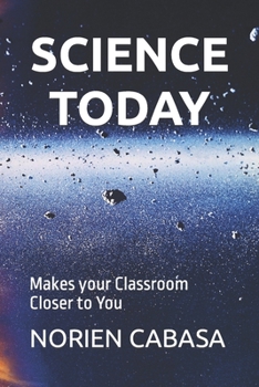 Paperback Science Today: Makes your Classroom Closer to You Book