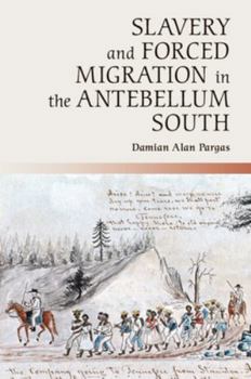 Paperback Slavery and Forced Migration in the Antebellum South Book