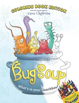 Paperback Bug Soup: Coloring Book Edition Book