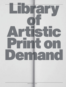 Hardcover Library of Artistic Print on Demand: Post-Digital Publishing in Times of Platform Capitalism Book