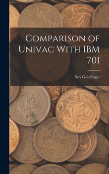 Hardcover Comparison of Univac With IBM 701 Book