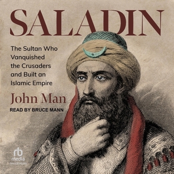 MP3 CD Saladin: The Sultan Who Vanquished the Crusaders and Built an Islamic Empire Book