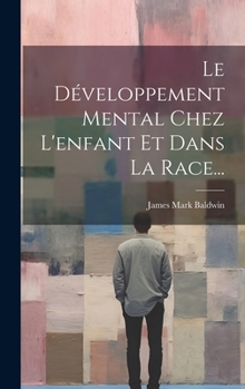 Hardcover Le Développement Mental Chez L'enfant Et Dans La Race... [French] Book