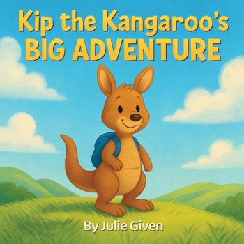 Paperback Kip the Kangaroo's Big Adventure Book