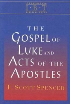Paperback The Gospel of Luke and Acts of the Apostles: Interpreting Biblical Texts Series Book