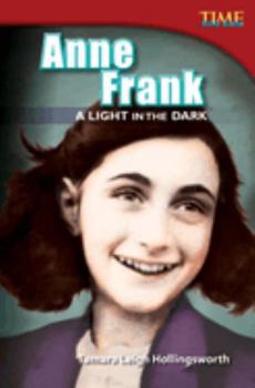 Paperback Anne Frank: A Light in the Dark Book