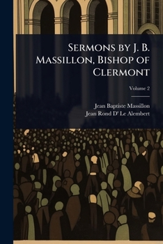 Paperback Sermons by J. B. Massillon, Bishop of Clermont Book