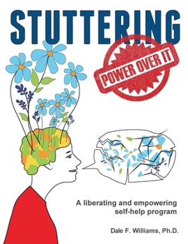 Paperback Stuttering: A Liberating and Inspiring Self-Help Program Book