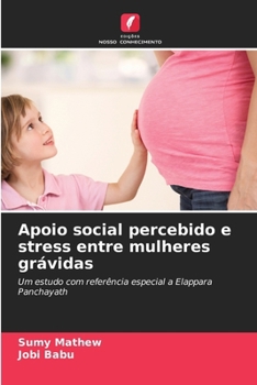Paperback Apoio social percebido e stress entre mulheres grávidas [Portuguese] Book